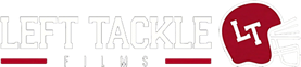 LEFT TACKLE FILMS